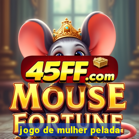 jogo de mulher pelada